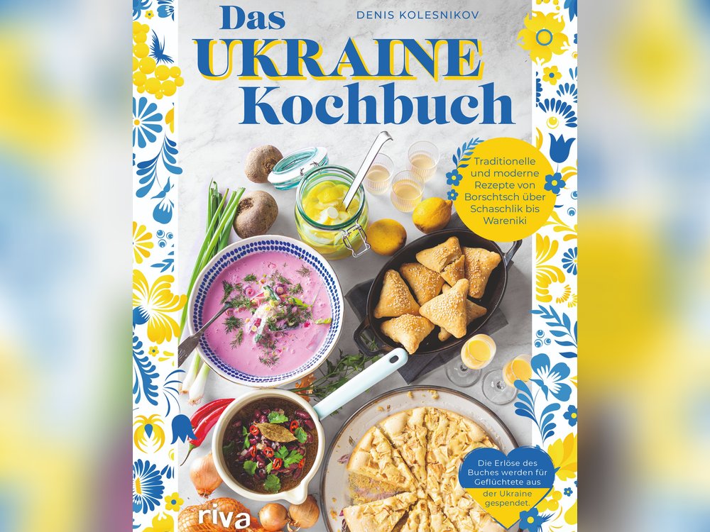 Die Erlöse des "Ukraine Kochbuchs" werden für Geflüchtete aus der Ukraine gespendet.
